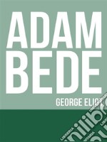 Adam Bede. E-book. Formato EPUB ebook