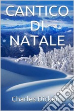 Cantico di Natale. E-book. Formato EPUB ebook