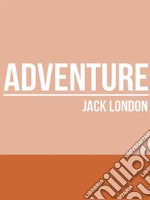 Adventure. E-book. Formato EPUB ebook