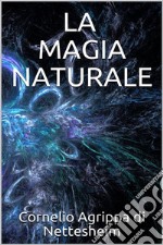 La magia naturale. E-book. Formato EPUB ebook