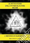 Le avventure dell'investigatore Bignè - I misteri di Reburont. E-book. Formato PDF ebook di Francesco Italiano