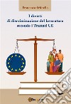 I divieti di discriminazione del lavoratore secondo i Trattati UE. E-book. Formato EPUB ebook di Francesco Orbitello