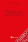 Parole di carta, parole di cartone. E-book. Formato PDF ebook