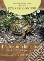 La Testudo hermanni hermanni-varietà di Puglia. E-book. Formato PDF ebook