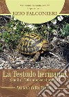 La Testudo hermanni hermanni-varietà di Puglia. E-book. Formato PDF ebook di Ezio Falconieri