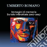 Immagini di memoria su tele imbrattate 2007-2017. E-book. Formato PDF ebook