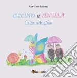 Ciccino e Cinella Italiano/inglese. E-book. Formato PDF ebook