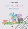 Ciccino e Cinella Italiano/inglese. E-book. Formato PDF ebook di Sabrina Martone