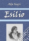 Esilio. E-book. Formato EPUB ebook di Ada Negri