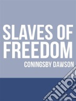 Slaves of Freedom. E-book. Formato EPUB ebook