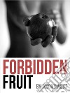 Forbidden Fruit. E-book. Formato EPUB ebook