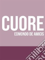 Cuore. E-book. Formato EPUB ebook