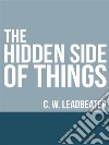 The Hidden Side of Things. E-book. Formato EPUB ebook