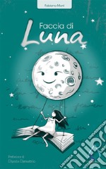 Faccia di Luna. E-book. Formato EPUB