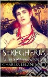 Stregheria. E-book. Formato EPUB ebook di Charles Godfrey Leland