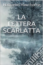 La lettera scarlatta. E-book. Formato EPUB ebook