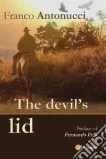 The devil's lid. E-book. Formato EPUB ebook di Franco Antonucci