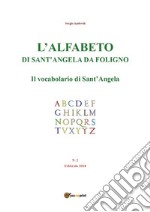 L'alfabeto di Sant'Angela da Foligno - Num. 2 - Il vocabolario di Sant'Angela. E-book. Formato PDF ebook