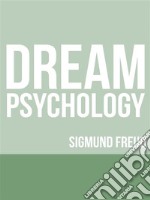 Dream Psychology. E-book. Formato EPUB ebook