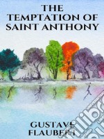 The temptation of Saint Anthony. E-book. Formato EPUB ebook