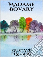 Madame Bovary. E-book. Formato EPUB ebook