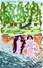 Acqua. E-book. Formato EPUB ebook