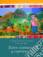 Entre violencias y esperanzas. E-book. Formato EPUB