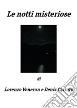 Le notti misteriose. E-book. Formato PDF ebook