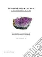 Scienze naturali chimiche e biologiche. Classe di concorso A-50 (ex A060) - Esperienze laboratoriali. E-book. Formato PDF ebook