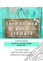 Formentera para siempre. E-book. Formato EPUB ebook