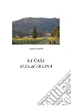 La casa sulla collina. E-book. Formato PDF ebook di Andrea Morelli