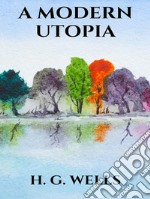 A modern utopia. E-book. Formato EPUB ebook