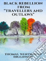 Black Rebellion – from “Travellers and outlaws”. E-book. Formato EPUB ebook