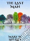 The Last Man. E-book. Formato EPUB ebook di Mary W. Shelley
