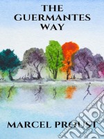 The Guermantes Way. E-book. Formato EPUB ebook