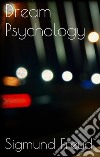 Dream Psychology. E-book. Formato EPUB ebook