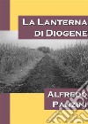 La lanterna di Diogene. E-book. Formato EPUB ebook