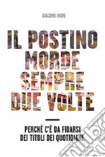 Il postino morde sempre due volte. E-book. Formato EPUB ebook