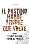 Il postino morde sempre due volte. E-book. Formato EPUB ebook di Giacomo Indri