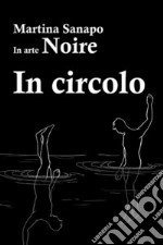 In circolo. E-book. Formato PDF ebook