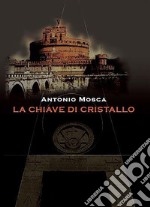 La chiave di cristallo. E-book. Formato EPUB ebook