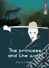 The princess and the wolf. E-book. Formato PDF ebook di Manuel Mura