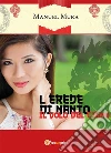 L'erede di Nanto - Il volo del cigno. E-book. Formato PDF ebook di Manuel Mura