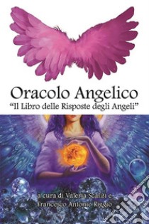 Libro Oracolo Angelico. E-book. Formato EPUB ebook di Francesco Antonio Riggio