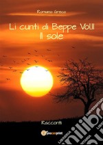 Li cunti di Beppe - Vol.II - Il sole. E-book. Formato EPUB ebook