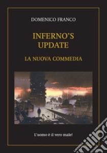 Inferno's Update. E-book. Formato EPUB ebook di Domenico Franco