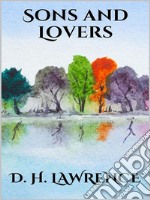 Sons and Lovers. E-book. Formato EPUB