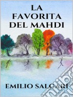 La favorita del Mahdi. E-book. Formato EPUB ebook