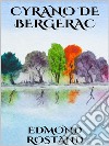 Cyrano de Bergerac. E-book. Formato EPUB ebook