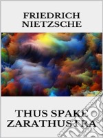 Thus Spake Zarathustra. E-book. Formato EPUB ebook